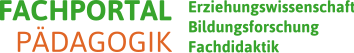 Fachportal Pädadogik - Erziehungswissenschaft, Bildungsforschung, Fachdidaktik